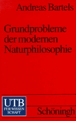 Grundprobleme der modernen Naturphilosophie