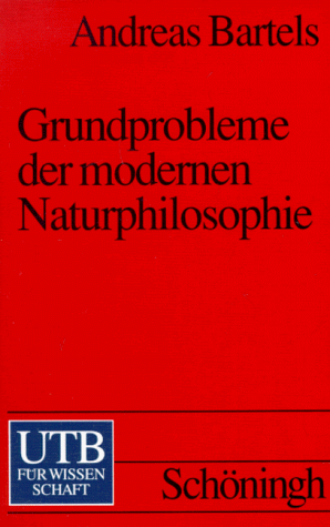 Grundprobleme der modernen Naturphilosophie